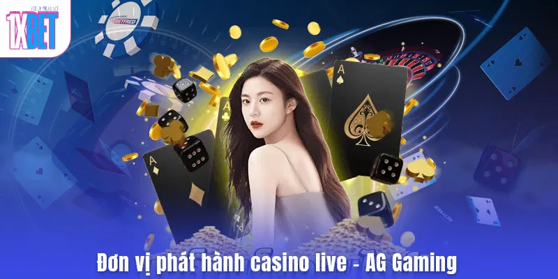 Đơn vị phát hành casino live - AG Gaming